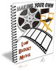 Thumbnail Making Your Own Low Budget Movie (PLR)