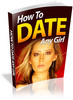 Thumbnail How to Date Any Girl (PLR) Thumbnail How to Date Any Girl (PLR)