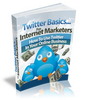 Thumbnail Twitter Basics for Internet Marketers plr