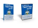 Thumbnail 5 Days to Twitter Mastery - eBook and Video Series plr