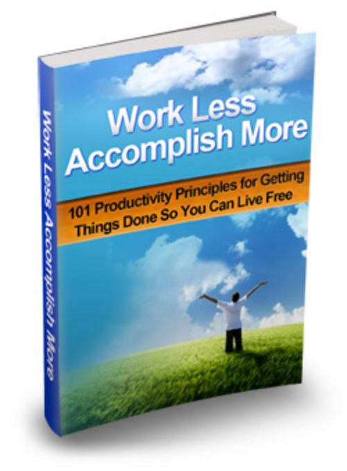 Product picture Work Less Accomplish More plr