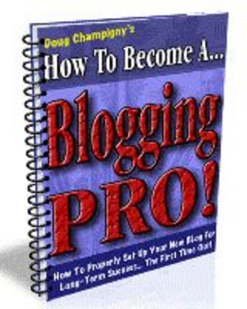 Product picture How to Become a Blogging Pro plr