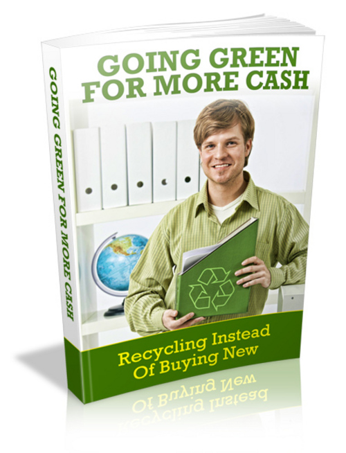 Product picture Going Green for More Cash plr