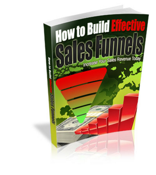 Product picture How to Build Effective Sales Funnels plr