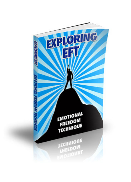 Product picture Exploring EFT (Emotional Freedom Technique) plr
