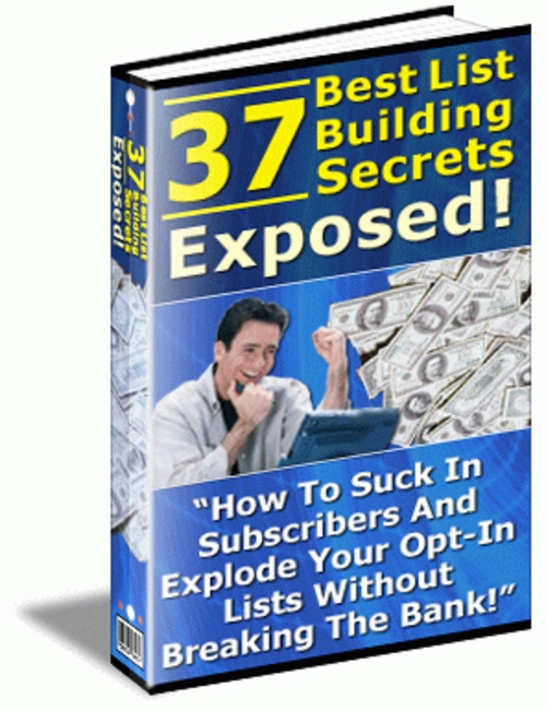 Product picture 37 Best List Building Secrets Exposed (PLR)