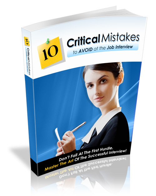 Product picture 10 Ciritical Mistakes to Avoid at the Job Interview plr