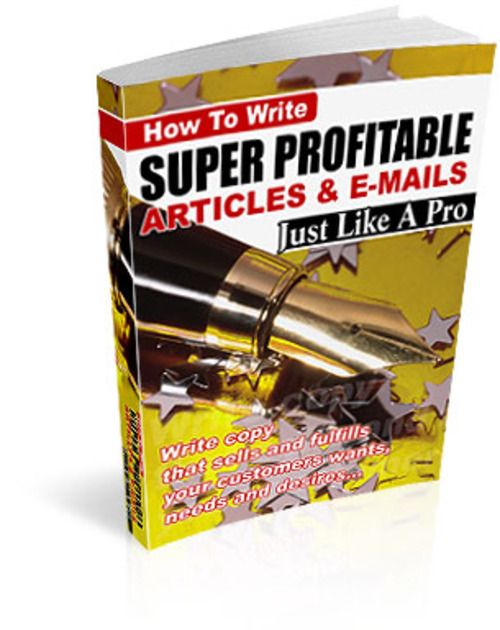 Product picture How to Write Super Profitable Articles & Emails