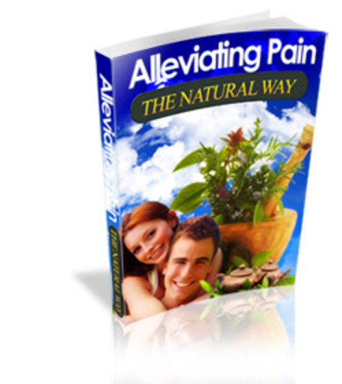 Product picture Alleviating Pain the Natural Way (PLR)