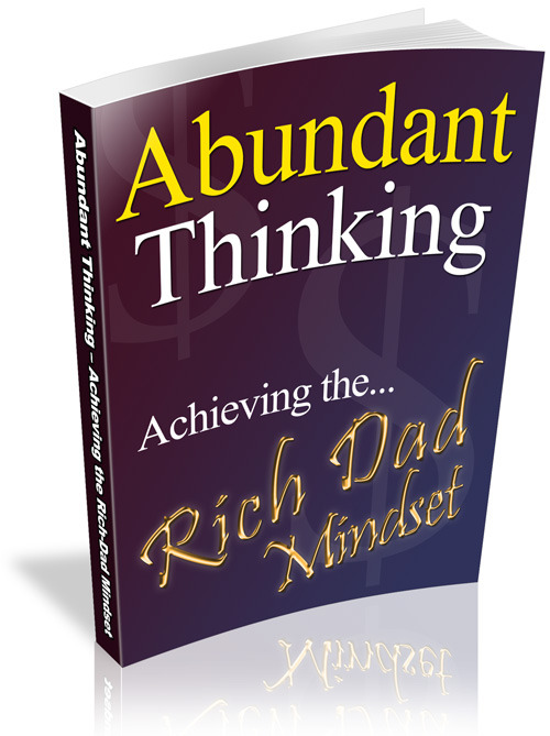 Product picture Abundant Thinking - Achieving the Rich Dad Mindset