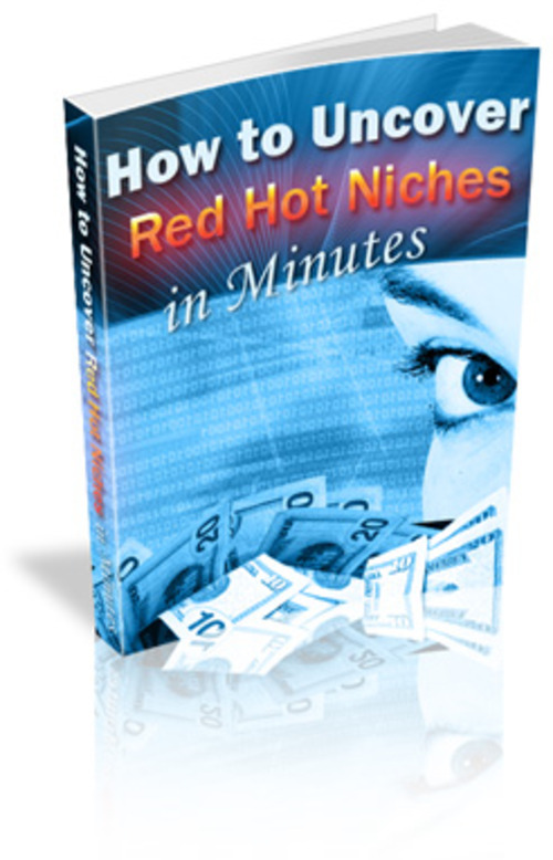 Product picture How to Uncover Red Hot Niches (PLR)